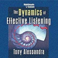 The Dynamics of Effective Listening (Audible)